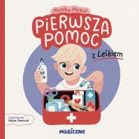 Pierwsza pomoc z Lelkiem. Autor: Mazur Monika. SmakLiter.pl Okładka książki Pierwsza pomoc z Lelkiem