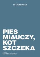 Okładka książki Pies miauczy, kot szczeka