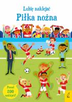 Okładka książki Piłka nożna. Lubię naklejać