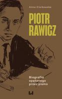 Okładka książki Piotr Rawicz. Biografia opętanego przez pismo