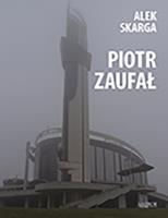 Piotr Zaufał. Autor: Alek Skarga. SmakLiter.pl Okładka książki Piotr Zaufał