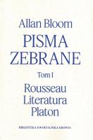 Pisma zebrane T.1 Rousseau - Literatura - Platon. Autor: Allan Bloom. SmakLiter.pl Okładka książki Pisma zebrane T.1 Rousseau - Literatura - Platon