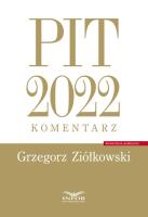 PIT 2022 komentarz. Autor: Ziółkowski Grzegorz. SmakLiter.pl Okładka książki PIT 2022 komentarz