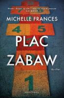 Plac zabaw. Autor: Michelle Frances. SmakLiter.pl Okładka książki Plac zabaw