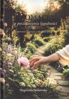 Okładka książki Po omacku. W poszukiwaniu łagodności