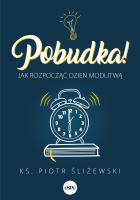 Okładka książki Pobudka. Jak rozpocząć dzień modlitwą - uszkodzone
