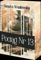 Okładka książki Pociąg nr 13  (barwione brzegi)