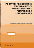 Okładka książki Podatki i księgowanie w działalności deweloperskiej, flipperskiej i budowlanej