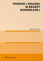 Podatki i składki w branży budowlanej. Autor: Styczyński Rafał. SmakLiter.pl Okładka książki Podatki i składki w branży budowlanej