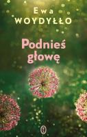 Okładka książki Podnieś głowę