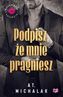 Okładka książki Podpisz, że mnie pragniesz