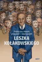 Podręczny słownik przyjaciół i nieprzyjaciół Leszka Kołakowskiego. Autor: Mentzel Zbigniew. SmakLiter.pl Okładka książki Podręczny słownik przyjaciół i nieprzyjaciół Leszka Kołakowskiego