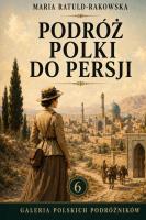 Okładka książki Podróż Polki do Persji