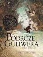 Podróże Guliwera. Autor: Bertrand Galic, Echegoyen Paul. SmakLiter.pl Okładka książki Podróże Guliwera
