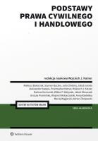 Okładka książki Podstawy prawa cywilnego i handlowego. Podręcznik akademicki