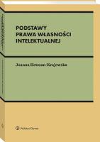 Podstawy prawa własności intelektualnej. Autor: Hetman-Krajewska Joanna. SmakLiter.pl Okładka książki Podstawy prawa własności intelektualnej
