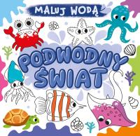Okładka książki Podwodny świat. Maluj wodą