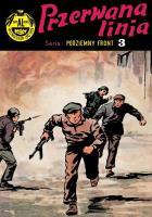 Okładka książki Podziemny front T.3 Przerwana linia