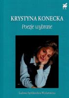 Poezje wybrane. Autor: Konecka Krystyna. SmakLiter.pl Okładka książki Poezje wybrane