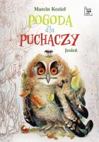 Pogoda dla puchaczy. Jesień. Autor: Marcin Kozioł. SmakLiter.pl Okładka książki Pogoda dla puchaczy. Jesień