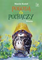 Pogoda dla puchaczy. Wiosna. Autor: Marcin Kozioł. SmakLiter.pl Okładka książki Pogoda dla puchaczy. Wiosna