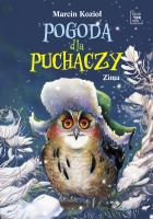 Pogoda dla puchaczy. Zima. Autor: Marcin Kozioł. SmakLiter.pl Okładka książki Pogoda dla puchaczy. Zima