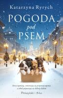 Pogoda pod psem. Autor: Ryrych Katarzyna. SmakLiter.pl Okładka książki Pogoda pod psem