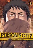 Poison City. Tom 2. Autor: Tsutsui Tetsuya. SmakLiter.pl Okładka książki Poison City. Tom 2