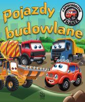 Pojazdy budowlane. Samochodzik Franek. Autor: Karolina Górska, Wojciech Górski. SmakLiter.pl Okładka książki Pojazdy budowlane. Samochodzik Franek