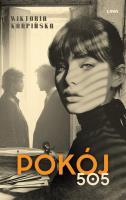 Pokój 505. Autor: Karpińska Wiktoria. SmakLiter.pl Okładka książki Pokój 505