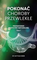 Pokonać choroby przewlekłe. Autor: Matthias Meier. SmakLiter.pl Okładka książki Pokonać choroby przewlekłe