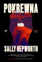 Pokrewna dusza. Autor: Hepworth Sally. SmakLiter.pl Okładka książki Pokrewna dusza