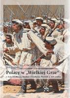 Okładka książki Polacy w ''Wielkiej Grze'' o Azję Środkową, Kaukaz..