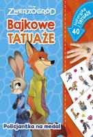 Policjantka na medal. Bajkowe tatuaże. Disney Zwierzogród. Autor: Siwak Ilona. SmakLiter.pl Okładka książki Policjantka na medal. Bajkowe tatuaże. Disney Zwierzogród