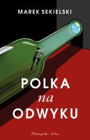 Polka na odwyku. Autor: Marek Sekielski. SmakLiter.pl Okładka książki Polka na odwyku