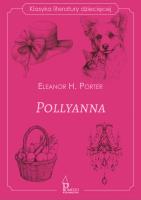 Okładka książki Pollyanna. Klasyka literatury dziecięcej