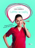 Położna Izabela Dembińska. Lekko w ciąży. Autor: Dembińska Izabela. SmakLiter.pl Okładka książki Położna Izabela Dembińska. Lekko w ciąży