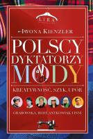 Okładka książki Polscy dyktatorzy mody