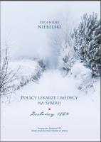 Okładka książki Polscy lekarze i medycy na Syberii. Zesłańcy 1863. Niebelski Eugeniusz