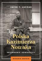 Okładka książki Polska Kazimierza Nowaka. Przewodnik rowerzysty