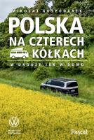 Polska na czterech kółkach. Autor: Mikołaj Gospodarek. SmakLiter.pl Okładka książki Polska na czterech kółkach