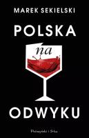 Polska na odwyku DL. Autor: Marek Sekielski. SmakLiter.pl Okładka książki Polska na odwyku DL