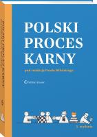Polski proces karny. Autor: Janusz-Pohl Barbara, Stachowiak Stanisław, Wiliński Paweł, Gerecka-Żołyńska Anna, Karlik Piotr, Kusak Martyna. SmakLiter.pl Okładka książki Polski proces karny