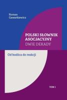 Okładka książki Polski słownik asocjacyjny. Dwie dekady T.1