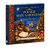 Okładka książki Polskie Boże Narodzenie. Tradycja, liturgia i...