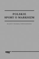 Polskie spory o marksizm. Autor: red. Cezary Rudnicki. SmakLiter.pl Okładka książki Polskie spory o marksizm