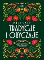 Polskie tradycje i obyczaje. Autor: Chmiel Sylwia. SmakLiter.pl Okładka książki Polskie tradycje i obyczaje