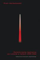 Okładka książki Polskie życie teatralne we Lwowie 1939-1946