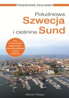Południowa Szwecja i Cieśnina Sund. Przewodnik żeglarski. Autor: Marcin Palacz. SmakLiter.pl Okładka książki Południowa Szwecja i Cieśnina Sund. Przewodnik żeglarski
