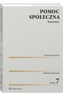Pomoc społeczna. Komentarz. Autor: Sierpowska Iwona. SmakLiter.pl Okładka książki Pomoc społeczna. Komentarz